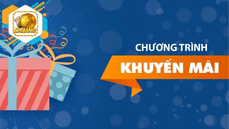 Khuyến Mãi Choangclub - Cơ Hội Chạm Tay Tới Chiến Thắng 3 Điều kiện và điều khoản áp dụng tới cho khuyến mãi Choangclub