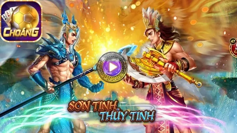 Sơn Tinh Thủy Tinh – Game slot thần thoại siêu hot 2 Tổng quan về Sơn Tinh Thủy Tinh